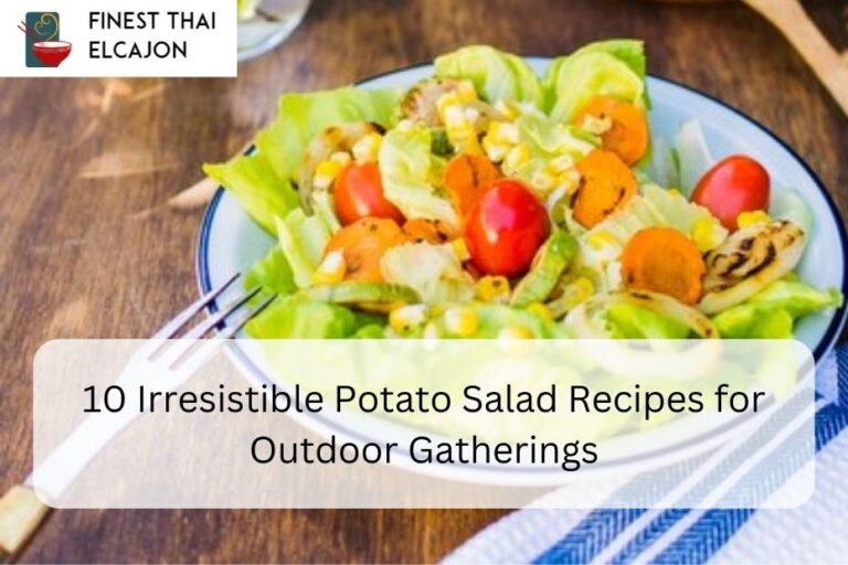 10 Irresistible Potato Salad Recipes for Outdoor Gatherings